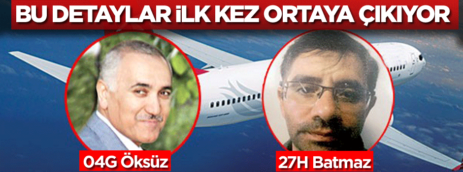 Bu detaylar ilk kez ortaya çıkıyor : 04G Öksüz, 27H Batmaz