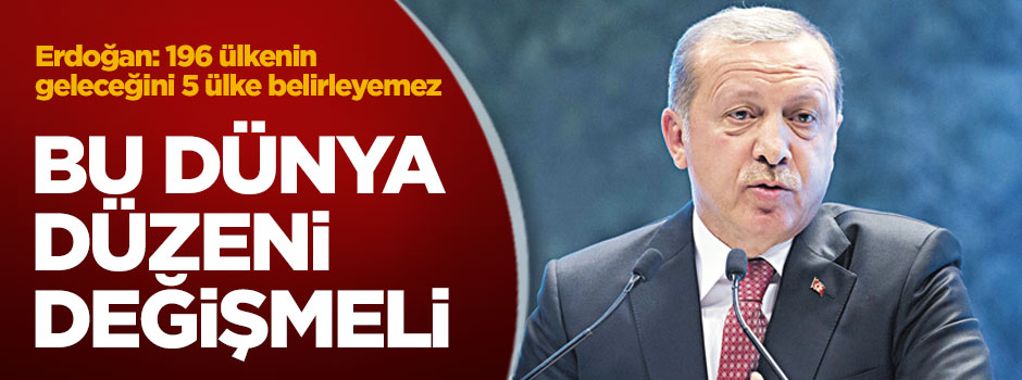 Bu dünya düzeni değişmeli