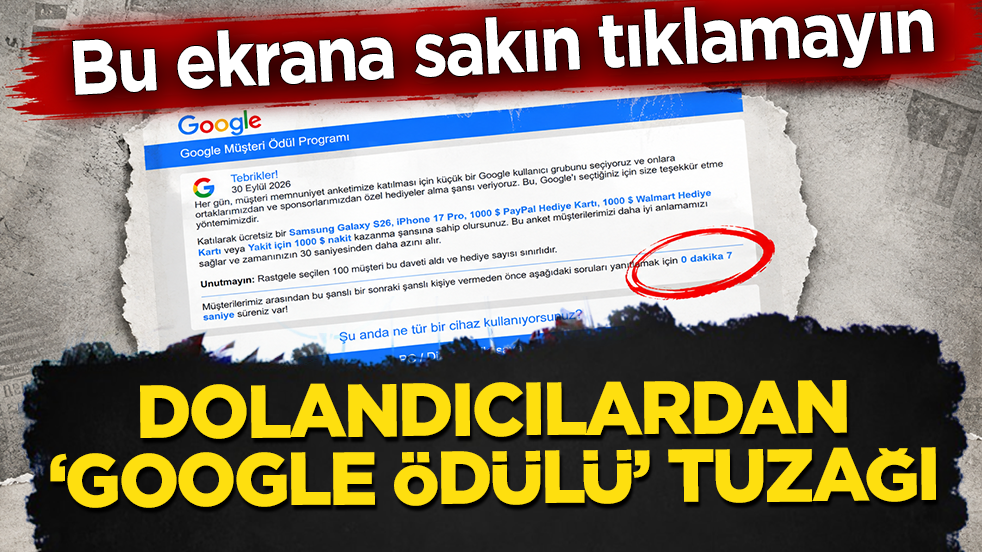 Bu ekrana sakın tıklamayın: Dolandırıcılardan ‘Google ödülü’ tuzağı