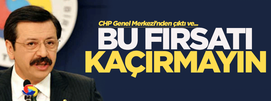 Hisarcıklıoğlu: Bu fırsat kaçırılmamalı