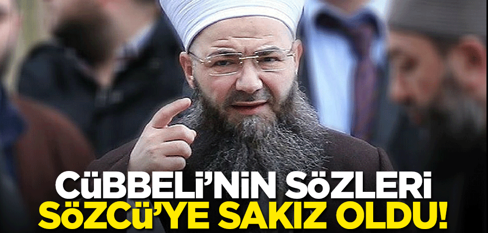 Bu fırsatı kaçırmadılar! Cübbeli'nin sözleri Sözcü'ye sakız oldu