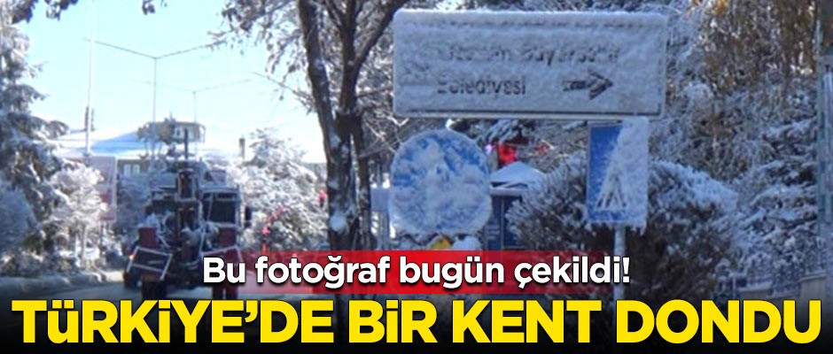 Bu fotoğraf bugün çekildi! Türkiye'de bir kent dondu
