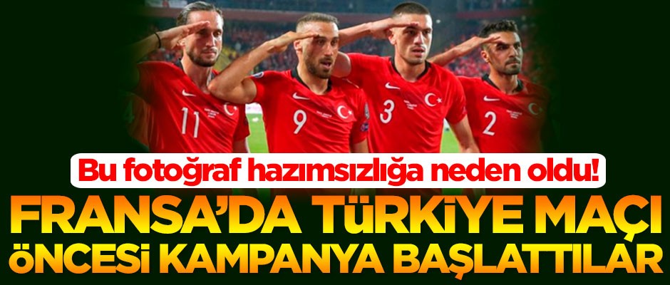 Bu fotoğraf korku saldı! Fransa'da Türkiye maçı öncesi kampanya