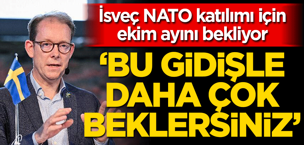 Bu gidişle çok beklersiniz! İsveç NATO katılımı için ekim ayını bekliyor