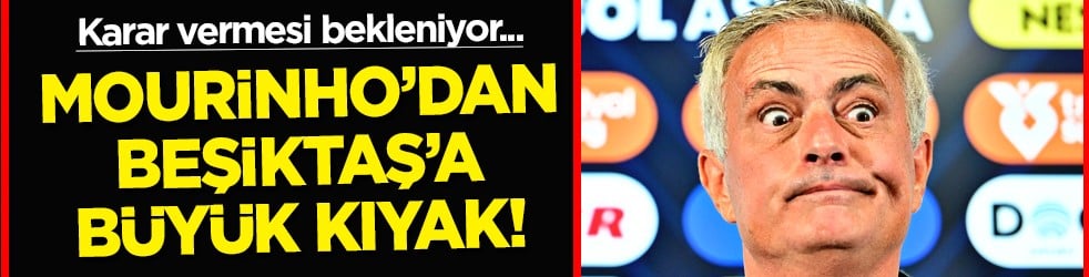 Bu haber gündem olacak gündem: Beşiktaş'la adı anılıyordu! Jose Mourinho 'git' dedi