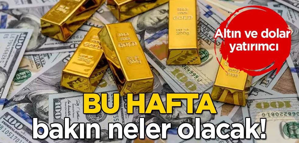 Bu hafta altın ve dolarda yatırımcısı için her kapısı yüzünü güldürdü! Yatırım aracı: Haftanın en çok ne kazandırdı, belli oldu