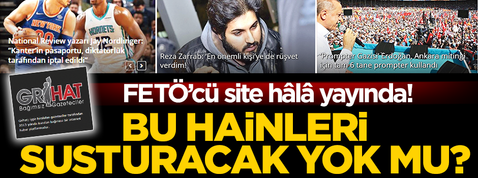 Bu hainleri susturacak yok mu? FETÖ’cü site hâlâ yayınlarına devam ediyor