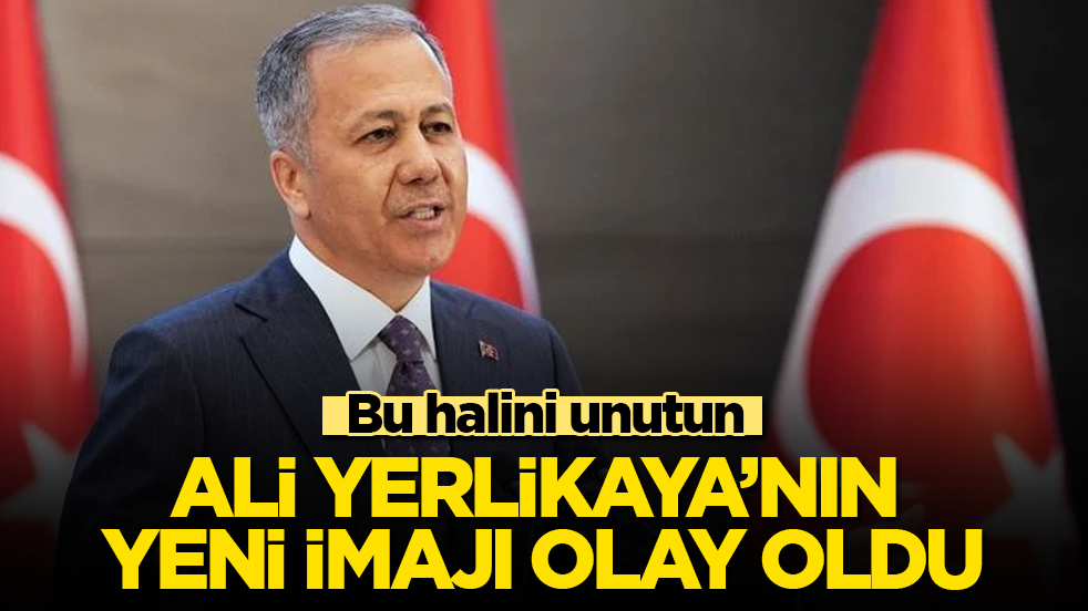 Bu halini unutun! Eski İçişleri Bakanı Ali Yerlikaya’nın yeni imajı olay oldu