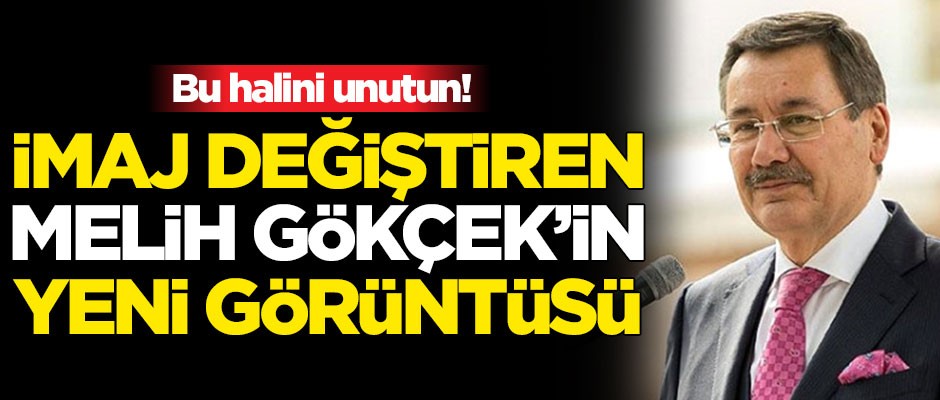 Bu halini unutun! İşte imajını değiştiren Melih Gökçek'in yeni görüntüsü