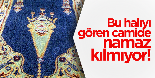 Bu halıyı gören camide namaz kılmıyor