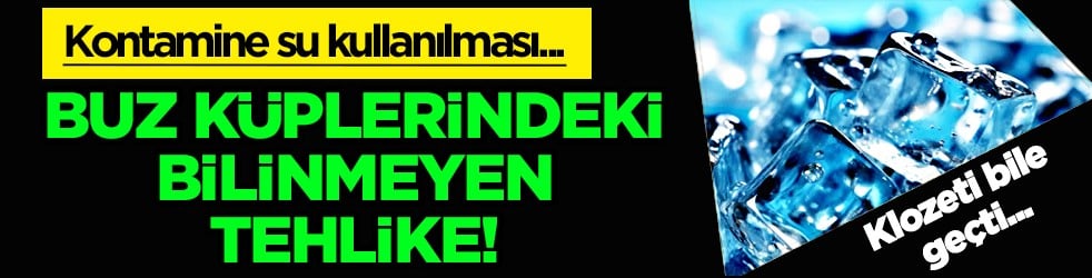 Bu hamleyi yapın yoksa?!? Buz küplerindeki bilinmeyen tehlike! Klozeti bile geçti...