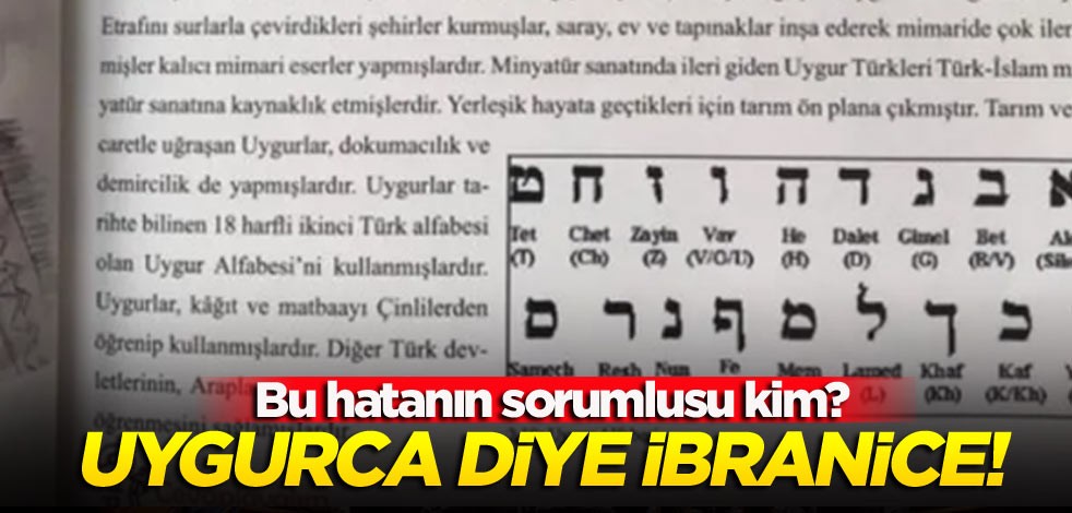 Bu hatanın sorumlusu kim? Uygurca diye İbranice!