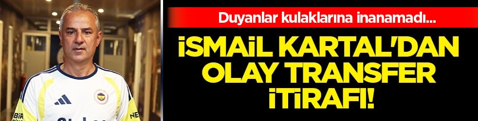 Bu iddia ortalığı karıştıracak cinsten! İsmail Kartal bu itirafta bulundu mu gerçekten!