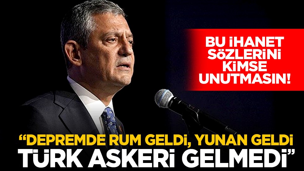 Bu ihanet sözlerini kimse unutmasın! ‘Depremde Rum geldi, Yunan geldi Türk askeri gelmedi’