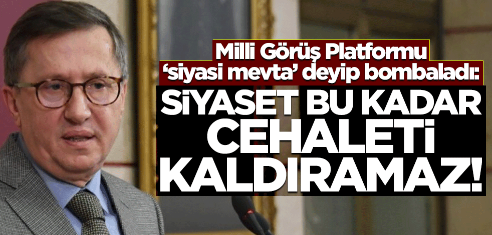 Milli Görüş Platformu'ndan İYİ Partili Lütfü Türkkan'a sert tepki