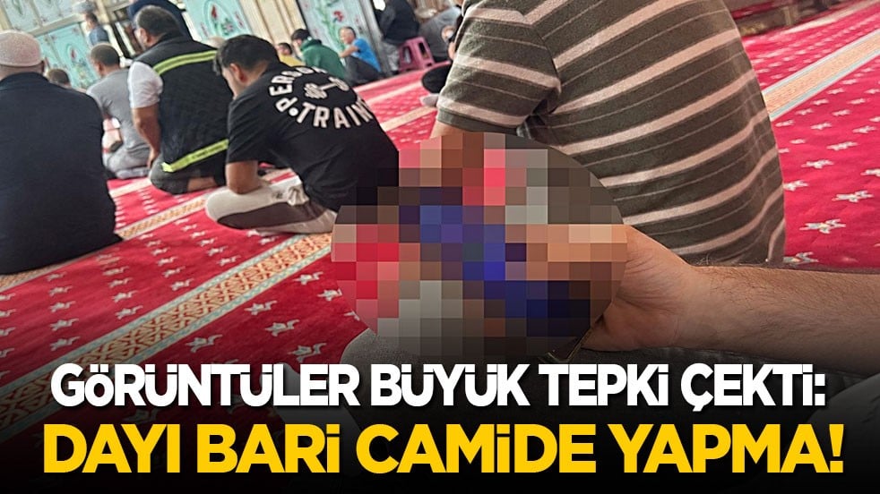 Bu kadarına da pes artık: Dayı bari camide yapma!