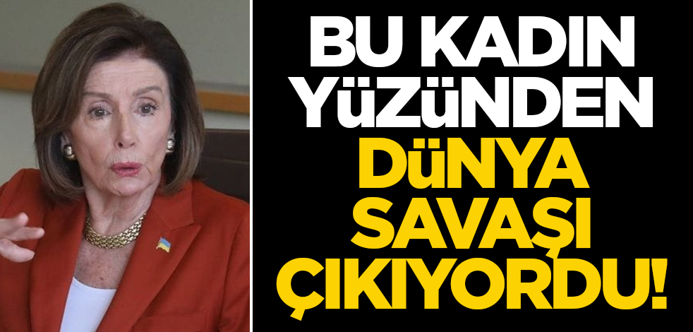Bu kadın yüzünden dünya savaşı çıkıyordu!