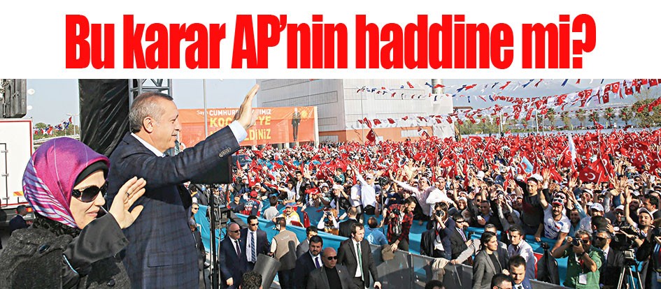 Bu karar AP’nin haddine mi?