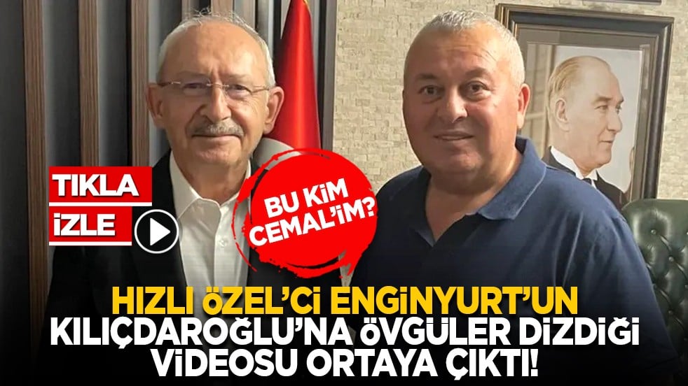 Bu kim Cemal’im? Hızlı Özel’ci Enginyurt’un Kılıçdaroğlu’na övgüler dizdiği videosu ortaya çıktı!
