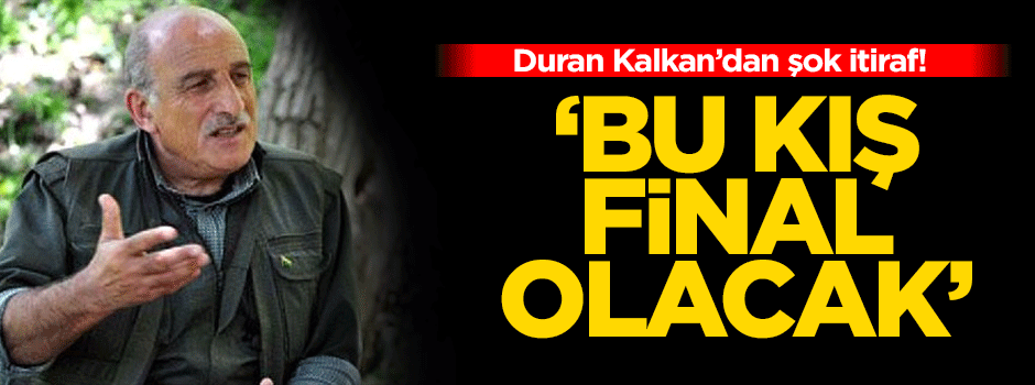 'Bu kış final olacak!'