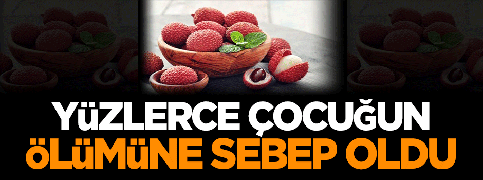 Bu meyve yüzlerce çocuğun ölümüne sebep oldu!