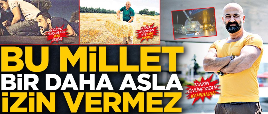 Bu millet bir daha asla izin vermez