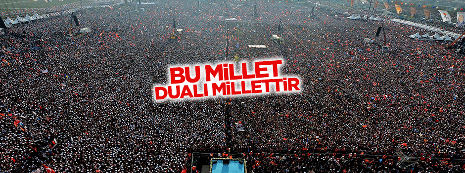 'Bu millet dualı millettir'