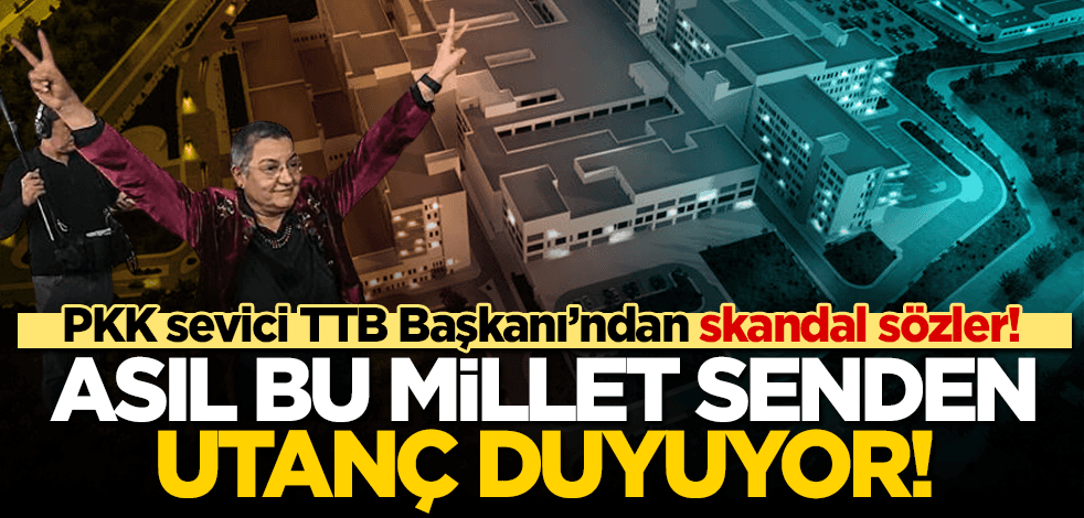 Bu millet senden utanç duyuyor! PKK sevici TTB Başkanı Fincancı’dan skandal sözler!