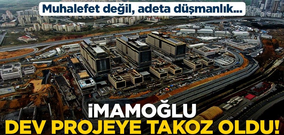 Bu muhalefet değil, adeta düşmanlık... İmamoğlu'ndan dev projeye takoz! Görüntüler ortaya çıktı