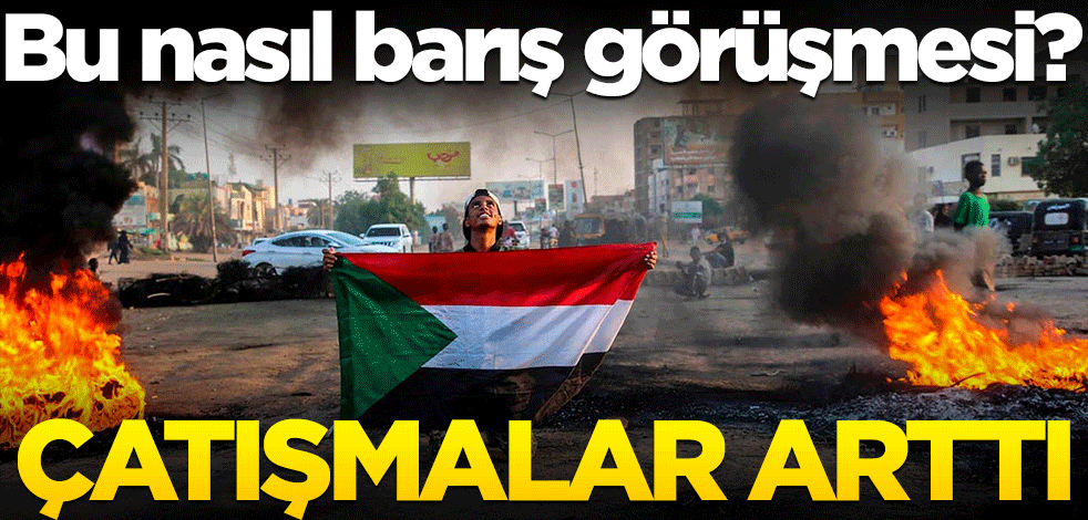 Bu nasıl barış görüşmesi? Çatışmalar arttı