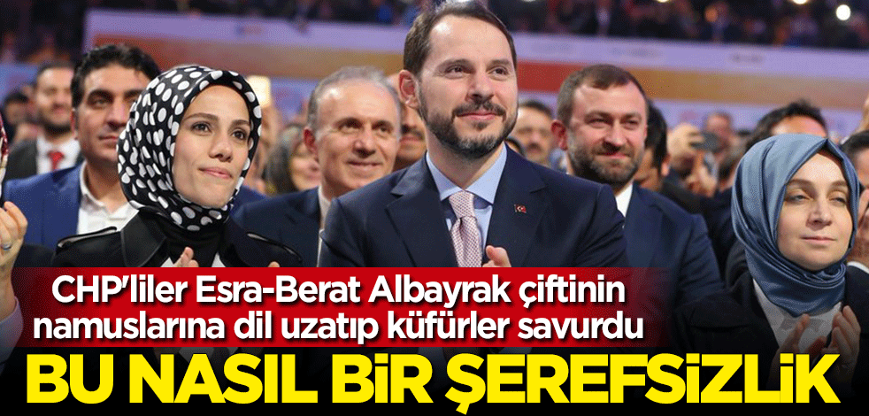 Bu nasıl bir şerefsizlik! CHP'liler Esra-Berat Albayrak çiftinin yeni doğan bebekleri üzerinden namuslarına dil uzatıp küfürler savurdu