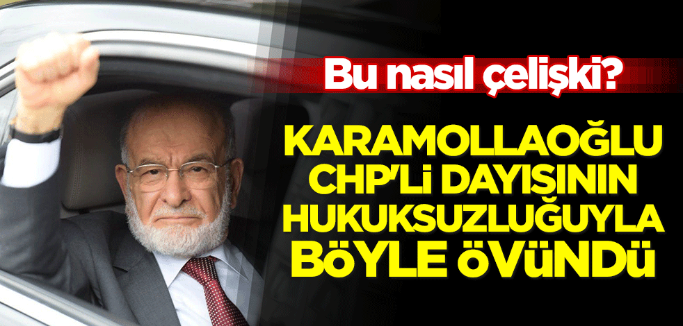 Bu nasıl çelişki? Karamollaoğlu, CHP'li dayısının hukuksuzluğuyla böyle övündü