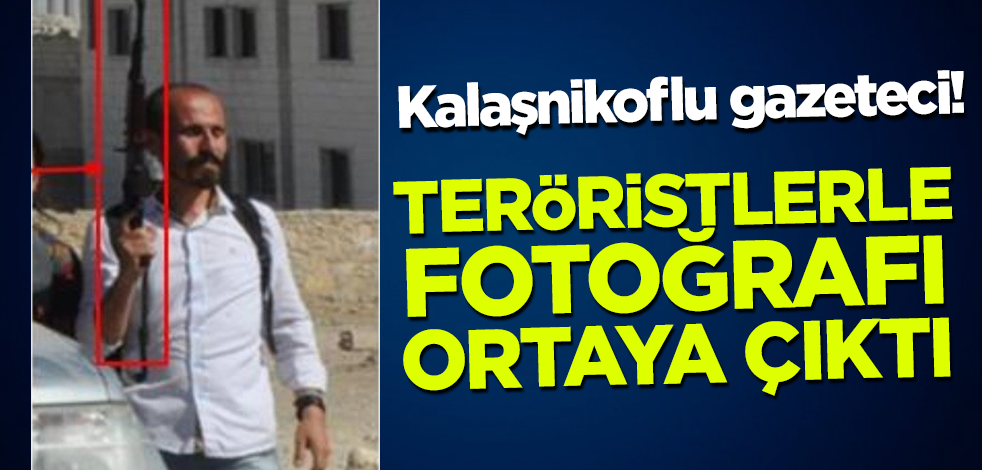 Bu nasıl gazeteci? Elinde kalaşnikofla teröristlerle birlikte fotoğrafı ortaya çıktı