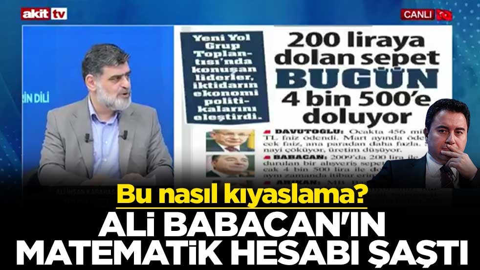 Bu nasıl kıyaslama? Ali Babacan'ın matematik hesabı şaştı