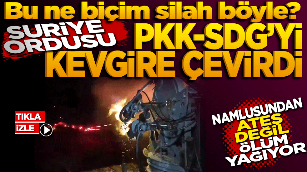 Bu ne biçim silah böyle? Suriye Ordusu PKK/SDG’yi kevgire çevirdi. Namlusundan ateş değil, ölüm yağıyor.