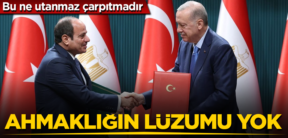 Bu ne menem tefrika ameliyesi, bu ne utanmaz çarpıtmadır! Ahmaklığın lüzumu yok