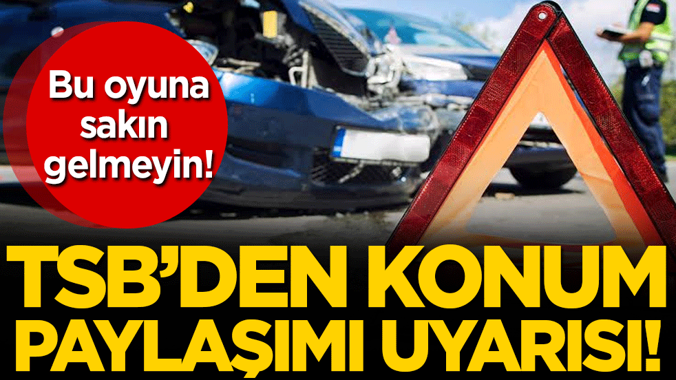 Bu oyuna sakın gelmeyin: TSB'den konum paylaşımı uyarısı!