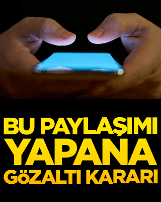 Bu paylaşımı yapana gözaltı kararı! Başsavcılık harekete geçti