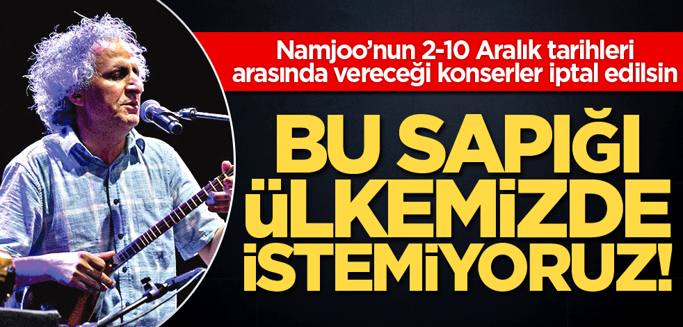 Bu sapığı ülkemizde istemiyoruz!