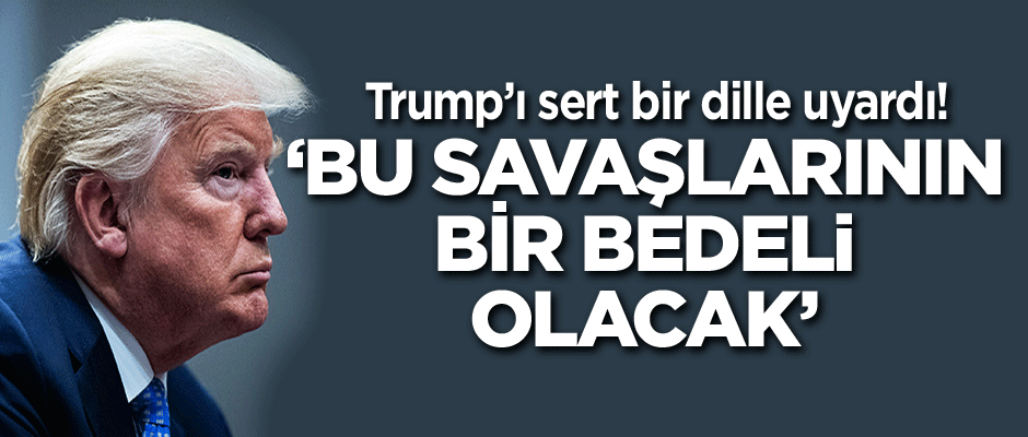 ’Bu savaşlarının bir bedeli olacak’