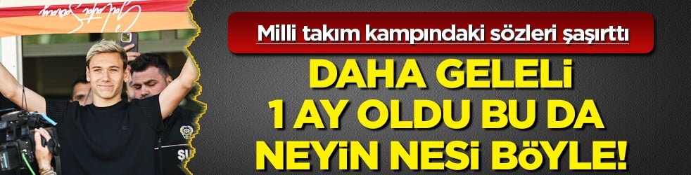 Bu sözler taraftarı şaşırttı: Daha geleli 1 ay olmuşken... 'Ülkemi ve arkadaşlarımı özledim'