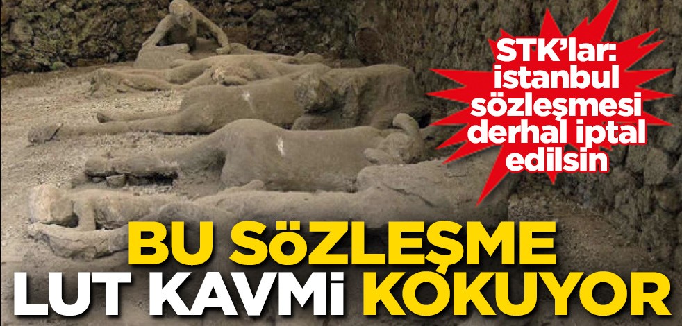 Bu sözleşme Lût kavmi kokuyor