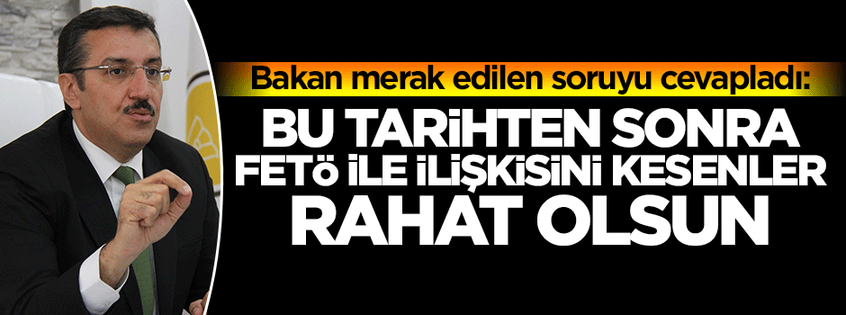 Bu tarihten sonra FETÖ ile ilişkisini kesenler...