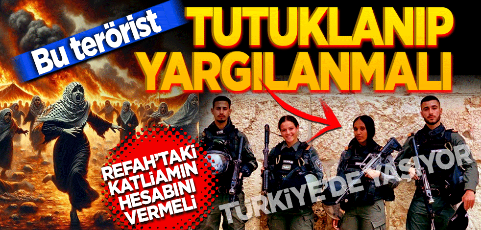 Bu TERÖRİST tutuklanıp yargılanmalı! Refah’taki katliamın hesabını vermeli