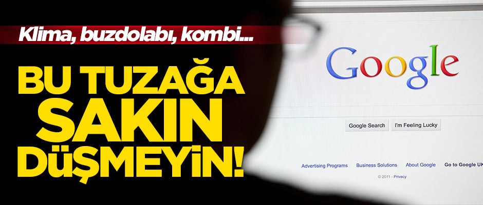 Sakın bu tuzağa düşmeyin! Google'a ilan verip...
