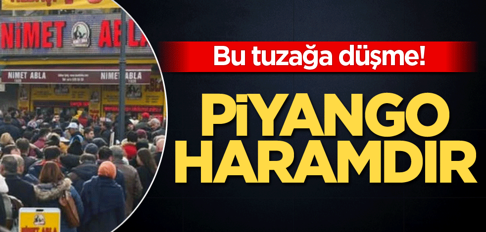 Bu tuzağa düşme! Piyango haramdır