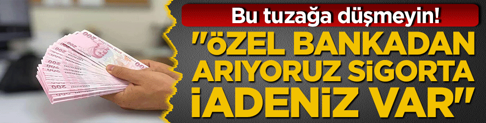 Bu tuzağa düşmeyin! 