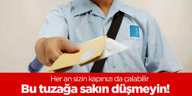 Bu tuzağa sakın düşmeyin!