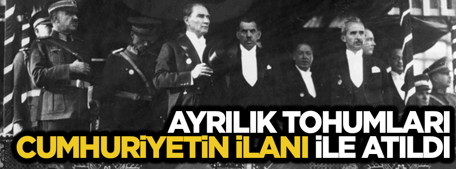 Bu ülkede ayrılık tohumları Cumhuriyet’in ilanı ile atıldı