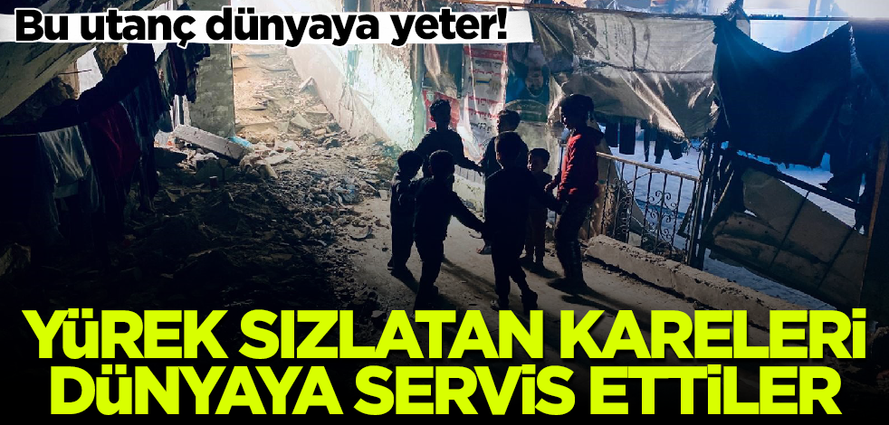 Bu utanç dünyaya yeter! Yürek sızlatan görüntüleri dünyaya servis ettiler